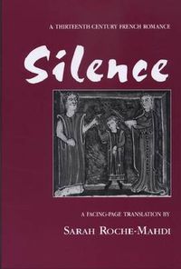 Cover image for Silence: A Thirteenth-Century French Romance