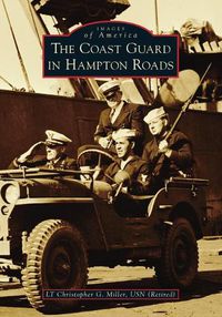 Cover image for The Coast Guard in Hampton Roads