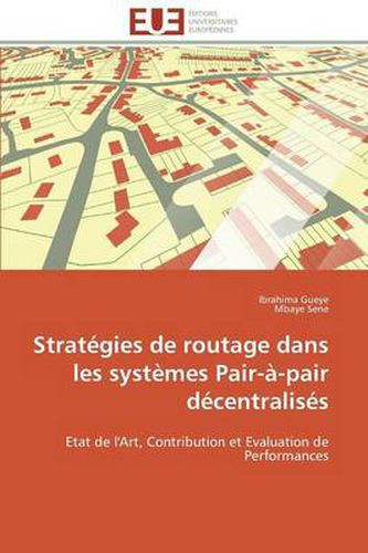 Cover image for Strat gies de Routage Dans Les Syst mes Pair- -Pair D centralis s