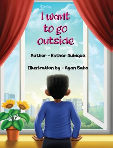 Cover image for I Want To Go Outside