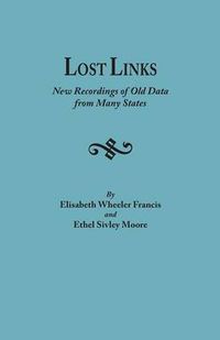 Cover image for Lost Links: New Recordings of Old Data from Many States