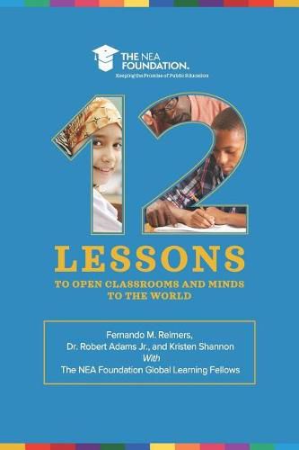 Twelve Lessons to Open Classrooms and Minds to the World