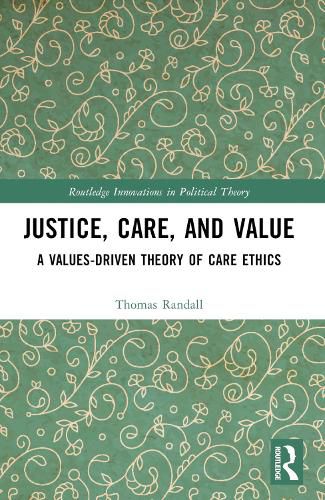 Cover image for Justice, Care, and Value
