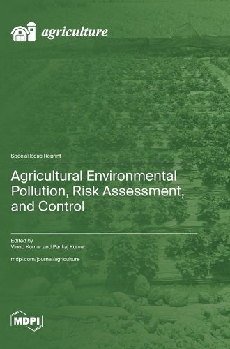 Cover image for Agricultural Environmental Pollution, Risk Assessment, and Control