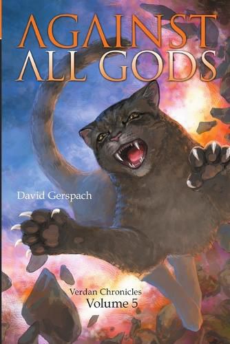 Against All Gods: Verdan Chronicles: Volume 5