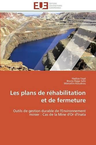 Les Plans de R habilitation Et de Fermeture