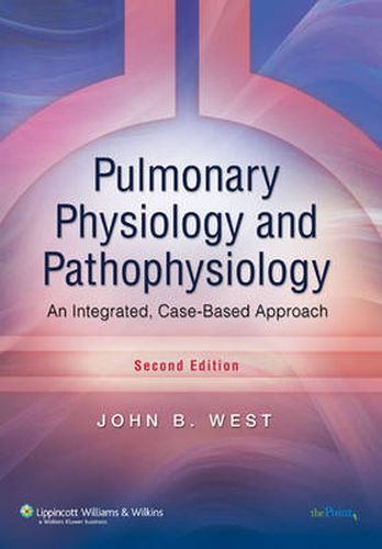 Cover image for Pulmonary Physiology and Pathophysiology: An Integrated, Case-Based Approach