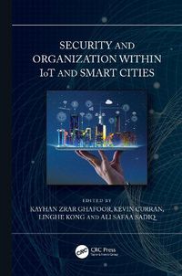 Cover image for Security and Organization within IoT and Smart Cities