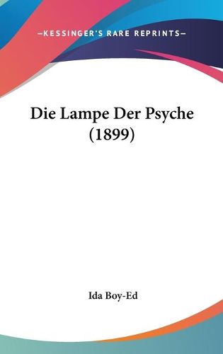 Cover image for Die Lampe Der Psyche (1899)