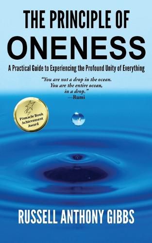 Cover image for The Principle of Oneness: A Practical Guide to Experiencing the Profound Unity of Everything