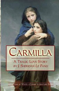 Cover image for Carmilla: A Tragic Love Story By J. Sheridan Le Fanu