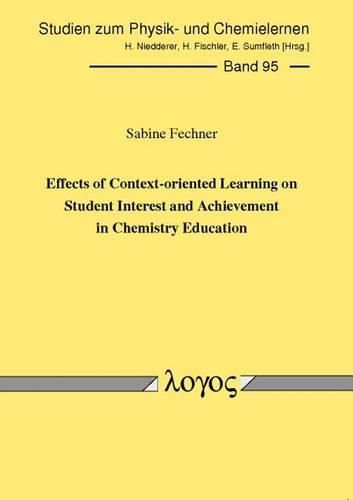 Cover image for Effects of Context-Oriented Learning on Student Interest and Achievement in Chemistry Education