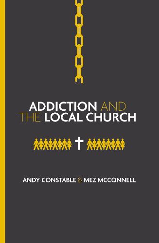 Cover image for Addiction and the Local Church