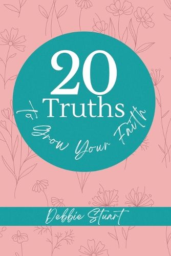Cover image for 20 Truths to Grow Your Faith