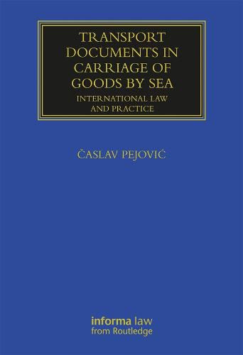 Cover image for Transport Documents in Carriage of Goods by Sea: International Law and Practice