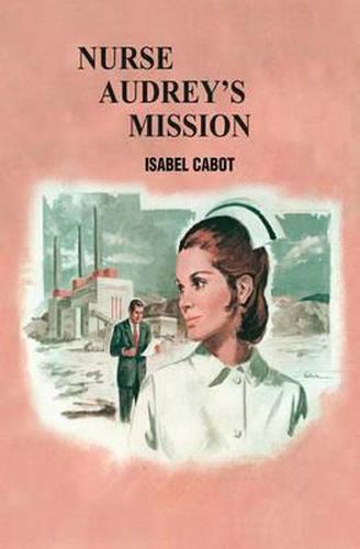 Cover image for Nurse Audrey's Mission