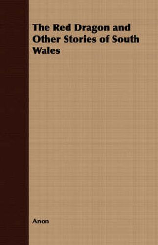 Cover image for The Red Dragon and Other Stories of South Wales