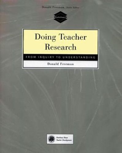 Cover image for Doing Teacher Research: From Inquiry to Understanding