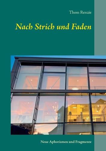 Cover image for Nach Strich und Faden: Neue Aphorismen und Fragmente