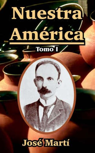 Cover image for Nuestra America: Tomo I