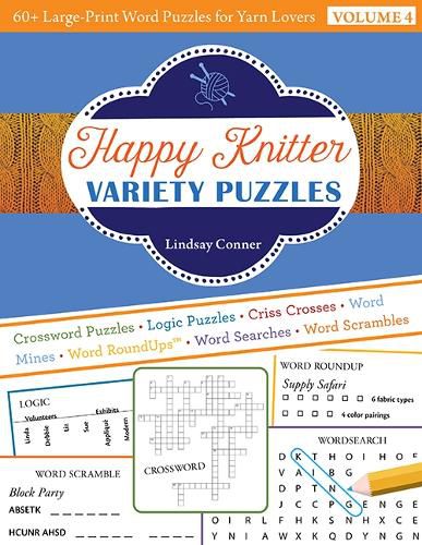 Cover image for Happy Knitter Variety Puzzles, Volume 4: 60+ Large-Print Word Puzzles for Yarn Lovers