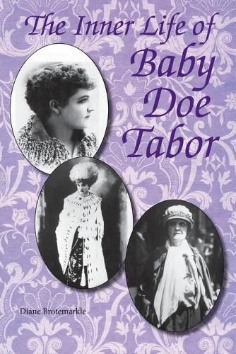 Cover image for The Inner Life of Baby Doe Tabor