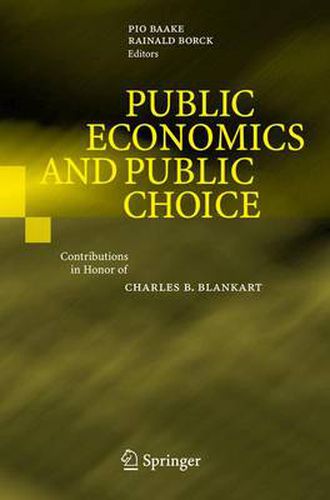 Cover image for Public Economics and Public Choice: Contributions in Honor of Charles B. Blankart