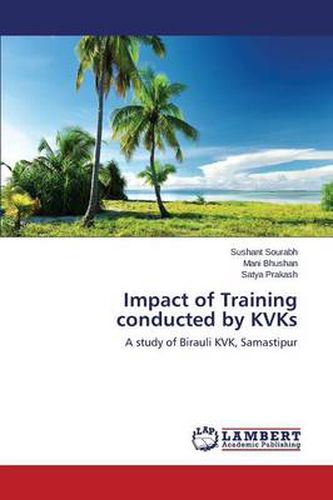 Cover image for Impact of Training conducted by KVKs