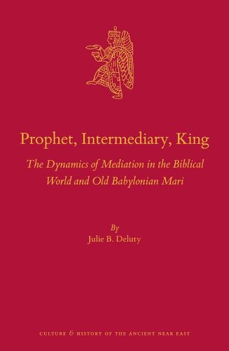 Prophet, Intermediary, King