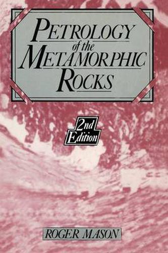 Cover image for Petrology of the metamorphic rocks