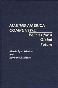 Cover image for Making America Competitive: Policies for a Global Future