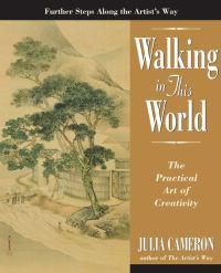 Cover image for Walking in This World: The Practical Art of Creativity