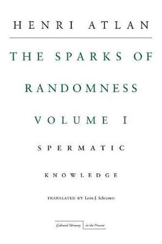 The Sparks of Randomness, Volume 1: Spermatic Knowledge