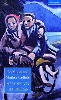 Cover image for As Moon and Mother Collide