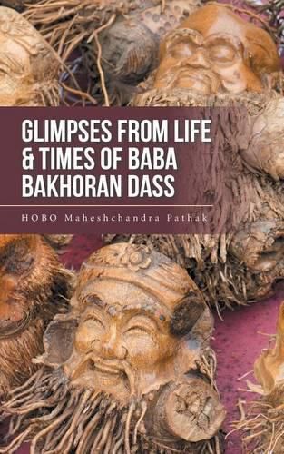 Cover image for Glimpses from Life & Times of Baba Bakhoran Dass