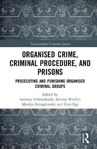 Cover image for Organised Crime, Criminal Procedure, and Prisons