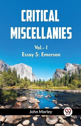 Cover image for CRITICAL MISCELLANIESEssay 5: Emerson VOL. I (Edition2023)