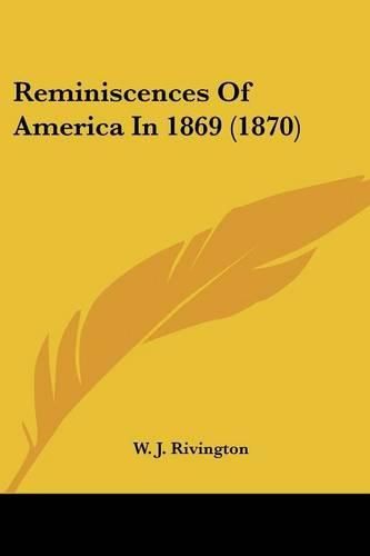 Cover image for Reminiscences of America in 1869 (1870)