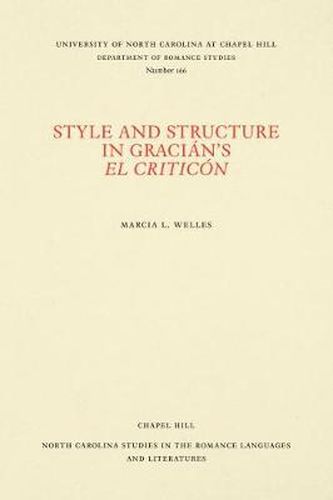 Cover image for Style and Structure in Gracian's El Criticon