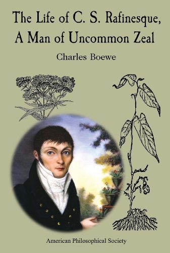 Cover image for The Life of C. S. Rafinesque, a Man of Uncommon Zeal
