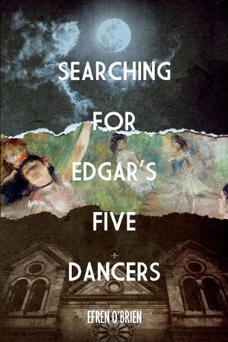 Cover image for Searching for Edgar's Five Dancers