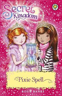 Cover image for Secret Kingdom: Pixie Spell: Book 34