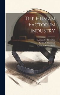 Cover image for The Human Factor in Industry