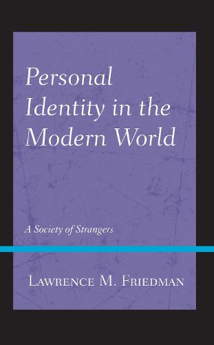 Personal Identity in the Modern World: A Society of Strangers