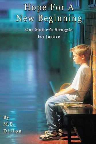 Cover image for Hope For A New Beginning: One Mother's Struggle for Justice