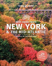 Cover image for Lonely Planet Best Road Trips New York & the Mid-Atlantic