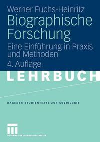 Cover image for Biographische Forschung: Eine Einfuhrung in Praxis Und Methoden