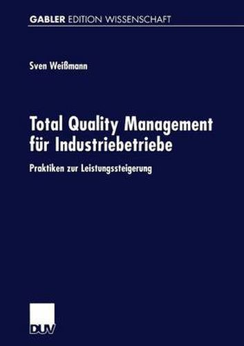 Cover image for Total Quality Management Fur Industriebetriebe: Praktiken Zur Leistungssteigerung