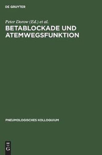 Betablockade und Atemwegsfunktion: Bronchopulmonale Nebenwirkungen von Betarezeptorenblockern