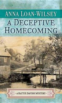 Cover image for A Deceptive Homecoming: A Hattie Davish Mystery